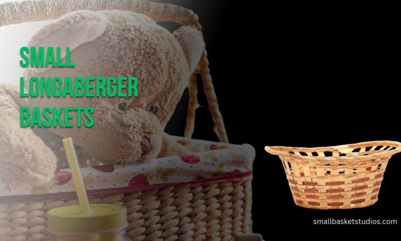 Small Longaberger Baskets