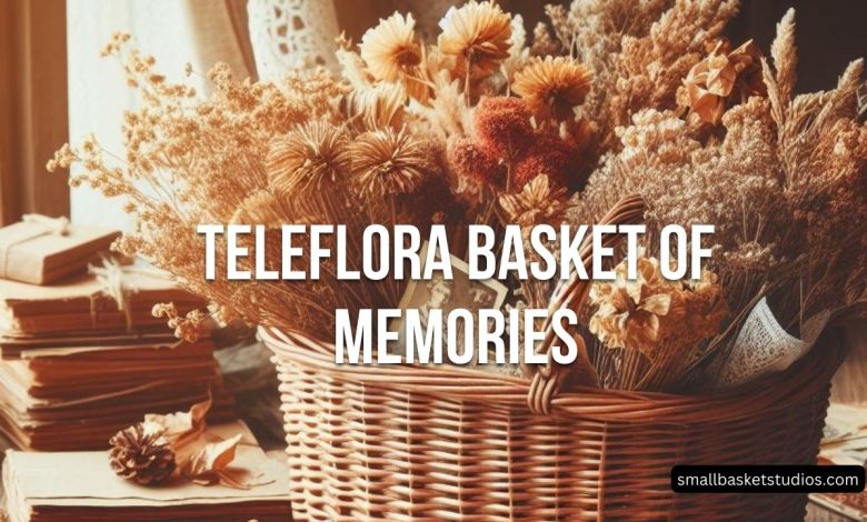 Teleflora Basket of Memories