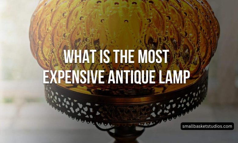 Expensive Antique Lamp