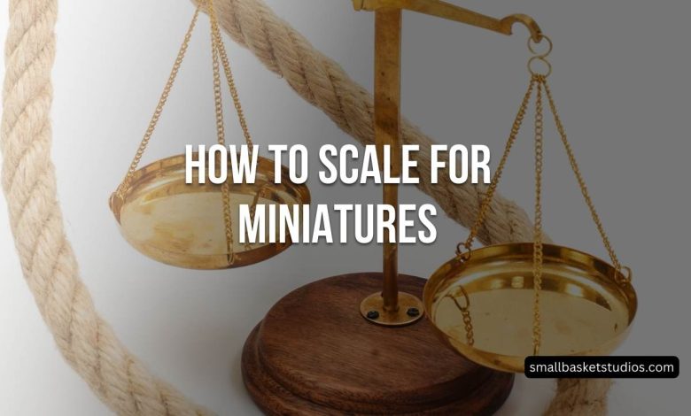 Scale For Miniatures